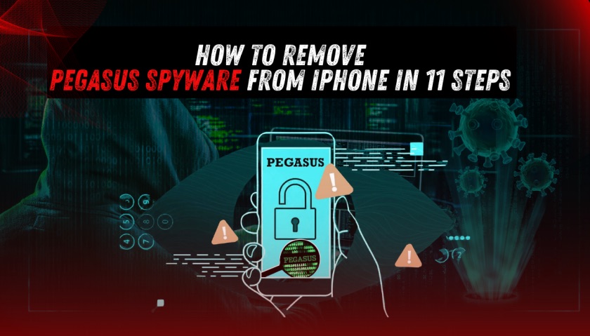 How to Remove Pegasus Spyware From iphone