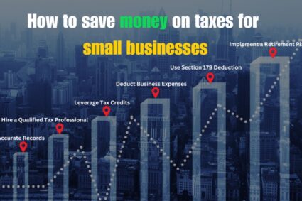 How to save money on taxes for small businesses ?